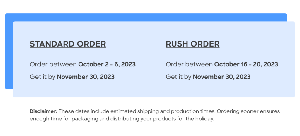 Ordering deadlines for standard and rush orders for holiday packaging